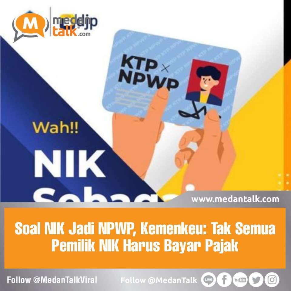 Soal NIK Jadi NPWP, Kemenkeu: Tak Semua Pemilik NIK Harus Bayar Pajak ...