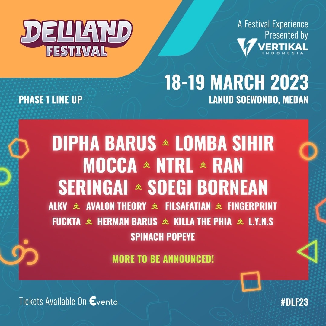 DELILAND FESTIVAL 2023️

Mempersembahkan Line-Up Phase 1!

Sudah siap bersenang-senang selama 2 hari untuk #DLF23?!🫶🏻

Persiapkan diri kamu dengan cara klik link yang tertera di bio instagram @delilandfestival untuk pembelian tiket PRE-SALE 1 nya sekarang!!🏻

Sampai jumpa di bulan Maret 2023, ya🤍

DELILAND FESTIVAL 2023
18-19 Maret 2023
@ Lanud Soewondo (Ex Bandara Polonia)
Medan
@delilandfestival