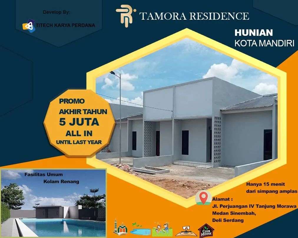 TERBAIK DI KELASNYA
*PERUMAHAN SUBSIDI*
*TAMORA RESIDENCE*
*Jl. Perjuangan IV Patumbak, Deli serdang*
🥇🥇🥇🥇🥇🥇🥇🥇

*Lokasi Satelit kota Medan*

*Type 36 Subsidi (6 x 12 m)* 

Fasum: 
️Kolam Renang
️Area Olah Raga
️Mesjid

 2 kamar tidur
 1 kamar mandi
 Carpot
 Listrik 1300 wat
 Sumur bor

Lokasi $trategis:
️ 12 menit dari simpang Amplas
️ 8 menit ke polda sumut
️ 4 menit kantor camat patumbak

Hub/wa : 
08116500750
082208288320