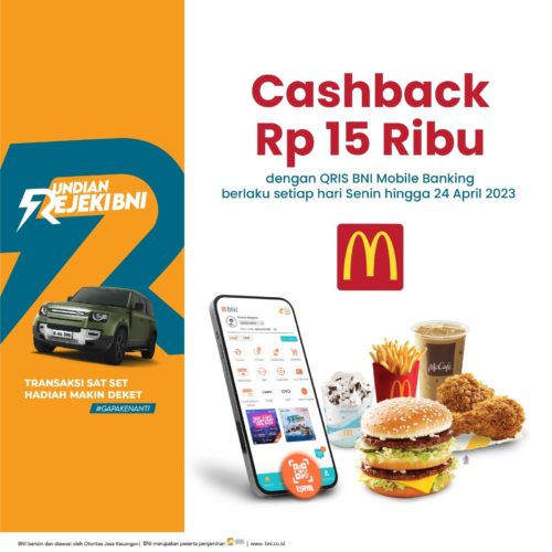 Hi, makan siang apa besok? McDonald's Yuk!
 
Cashback Rp15 Ribu di McDonal's Setiap Hari Senin pakai QRIS BNI Mobile Banking🥤
 
gini cara dapatin promonya:
 
🏻‍♀ Datang ke outlet McDonald’s terdekat
 Lakukan transaksi minimum senilai Rp 100.000,-
 Cashback berlaku 1x/user BNI Mobile Banking
🗓️ Berlaku setiap hari Senin selama periode program (6 Februari - 24 April 2023)
 Cashback akan dikirimkan maksimal H+3 hari kerja setelah setiap hari Senin
️ Tidak berlaku split bill dan tidak berlaku kelipatan
 Berlaku di seluruh outlet McDonald’s

Promo berlaku setiap hari Senin hingga 24 April 2023 🤩🥳

Yuk! Gausah binggung mau makan siang apa, ke McDonald’s aja. Pastikan bayarnya pakai QRIS BNI Mobile Banking ya! 🤳🏻