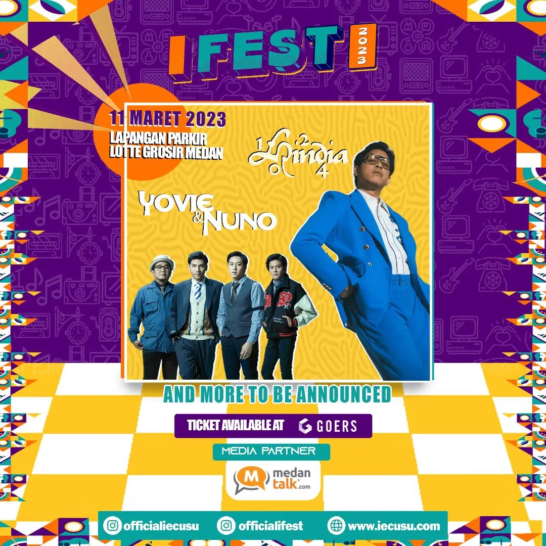 [I FEST OFFICIAL LINE UP]

Haloo we 🤩

I FEST 2023 OFFICIAL LINE UP
HINDIA & YOVIE AND NUNO 

First Time In Medan, Hindia @wordfangs bakalan hadir sebagai Guest Star di I FEST 2023 bersama Yovie N Nuno @yovieandnuno dan akan ada lagi talent-talent lain nantinya.

I FEST akan diselenggarakan pada:

🗓️ 11 Maret 2023
 Lapangan Parkir Lotte Grosir Medan

Tunggu apa lagi??🤔 SERBU TIKETNYA SEKARANG 🤩️JANGAN SAMPAI KEHABISAN!

Tiket I FEST 2023 dapat dibeli melalui website GOERS yang ada di link bio instagram @officialifest dan secara offline melalui official ticket box partner I FEST yah! 🤗️

SEE U SOON 🤩