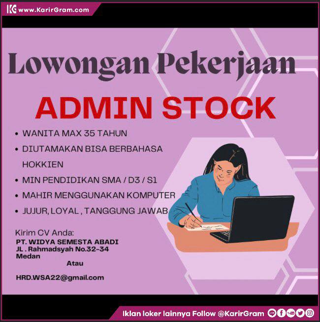Lowongan Kerja ADMIN STOCK 

Bagi yang berminat dan memenuhi syarat segera kirim lamaran lengkap ke :
PT. WIDYA SEMESTA ABADI
Jl. Rahmadsyah No. 32-34, Medan
Atau E-mail : HRD.WSA22@gmail.com

•• Untuk informasi motivasi dan Lowongan Kerja lainnya Follow @KarirGram 

•• Silakan browse website www.KarirGram.com utk mudah searching lowongan kerja sesuai posisi yang anda inginkan