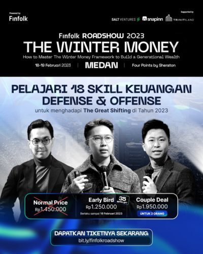 Setelah sukses menggelar The Biggest Financial Conference di Jakarta, kini @finfolkcon akan hadir segera hadir di kota #Medan!

Speakers:
- Bong Chandra, Founder of Triniti Land
- Andika Sutoro Putra, Founder of LandX
- Danny Sutradewa, Founder of SALT Ventures

FINFOLK ROADSHOW 2023
THE WINTER MONEY: How to Master The Winter Money Framework to build a Generational Wealth, 

 Four Points by Sheraton, Medan
18-19 Februari 2023

🟦 Talk Session
🟦 Pitching Session
🟦 Private Lunch bersama Speakers

Terbatas hanya 100+ Peserta 

Dapatkan tiketmu sekarang juga:
bit. ly/finfolkroadshow

Informasi lebih lanjut hubungi admission kami:
0877-2584-6301 (whatsapp)