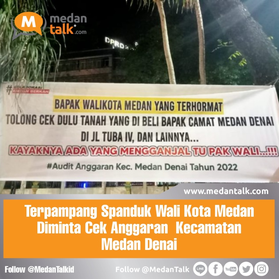 Terpampang Spanduk Wali Kota Medan Diminta Cek Anggaran Kecamatan Medan Denai

Sebuah spanduk panjang sekira 5 meter terbentang di sebuah ruas jalan dekat kantor Wali Kota Medan sejak Kamis (23/2/2023) dinihari lalu.

Spanduk berwarna dasar putih itu bertuliskan, “BAPAK WALI KOTA MEDAN YANG TERHORMAT TOLONG CEK DULU TANAH YANG DIBELI BAPAK CAMAT MEDAN DENAI DI JL TUBA IV DAN LAINNYA…”

Selain itu juga bertuliskan, “KAYAKNYA ADA YANG MENGGANJAL TU PAK Wali…”

Pada paling bawah spanduk itu ada juga Anggaran Kec Medan Denai Tahun 2022. Sedangkan di bagian pojok kiri atas terdapat Medan Berkah.

Belum diketahui pemilik atau pemasang spanduk di bagian depan kantor Wali Kota Medan tersebut. Namun, spanduk tersebut menjadi perhatian warga yang melintas.

Sepertinya, spanduk itu meminta perhatian serius Wali Kota Medan terhadap kinerja Camat Medan Denai.

Spanduk itu juga terpasang di sejumlah  titik kawasan Kecamatan Medan Denai. Namun, pada Jumat (24/2/2023) sebagian spanduk tersebut telah dicopot atau dilepas.

“Kemarin (spanduk) sudah dicopot,” tandas warga yang tak mau namanya ditulis.

Sementara, Camat Medan Denai, Baharuddin Ritonga ketika dikonfirmasi melalui telepon seluler mengaku, mengetahui adanya spanduk tersebut.

Namun, dia mengaku tidak tahu siapa pemilik dan pemasang spanduk tersebut.

“Setiap orang kan bebas berkreasi dan berekspresi. Tapi, kita tidak tahu siapa yang masang spanduk itu. Maunya kan ditulis, biar kita tahu,” tandas Baharuddin, Sabtu (25/2/2023).

Sumber: okemedan.com/2023/02/25/spanduk-minta-perhatian-wali-kota-medan-terpasang-terkait-camat-medan-denai/
