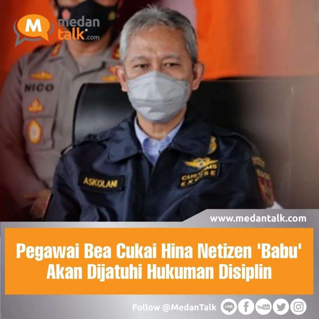 Pegawai Bea Cukai Hina Netizen ‘Babu’ Akan Dijatuhi Hukuman Disiplin ...