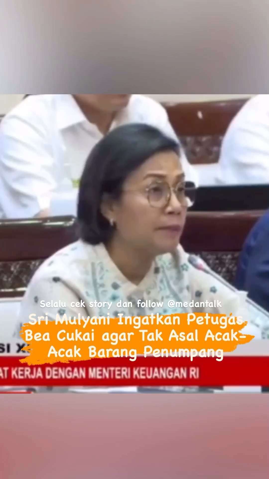 Sri Mulyani Ingatkan Petugas Bea Cukai agar Tak Asal Acak-Acak Barang Penumpang