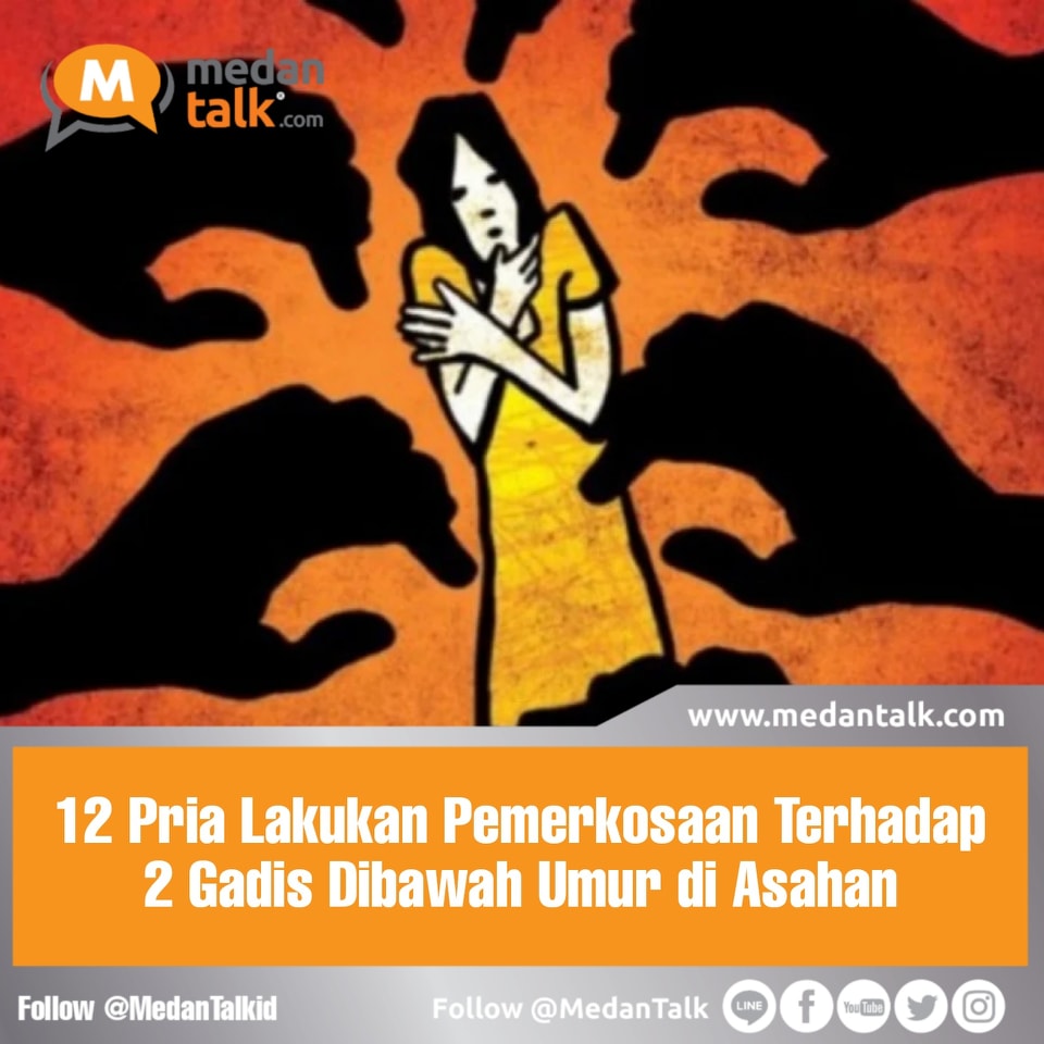 12 Pria Lakukan Pemerkosaan Terhadap 2 Gadis Dibawah Umur di Asahan Dua