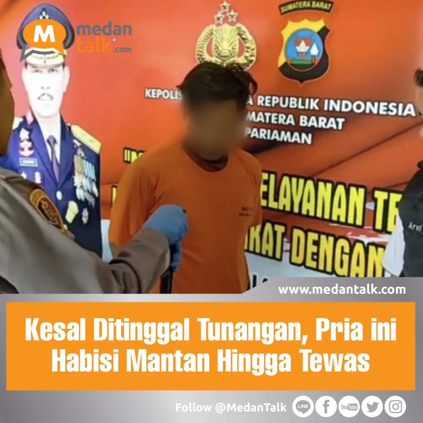 Kesal Ditinggal Tunangan, Pria di Sumbar Habisi Mantan Hingga Tewas Seorang wanita
