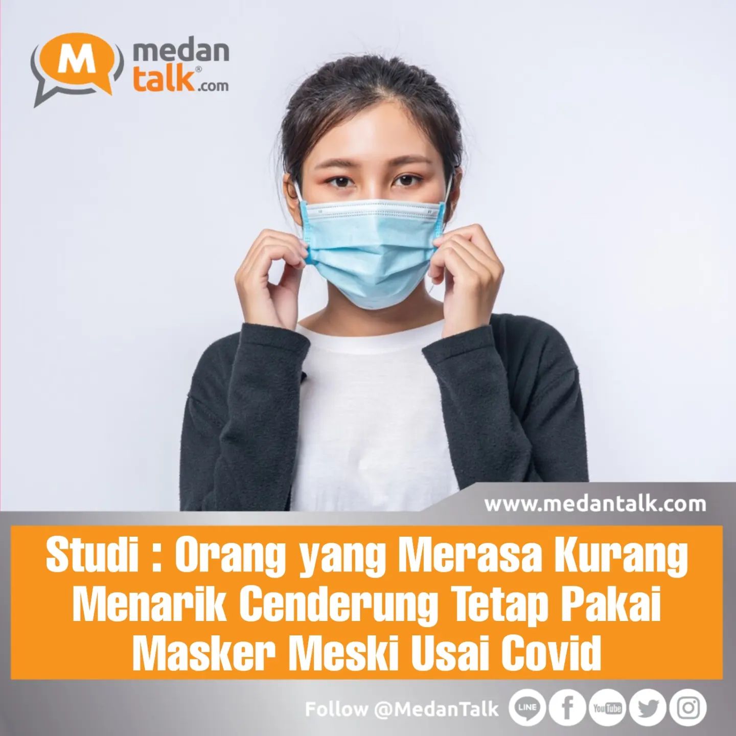 Studi : Orang yang Merasa Kurang Menarik Cenderung Tetap Pakai Masker Meski