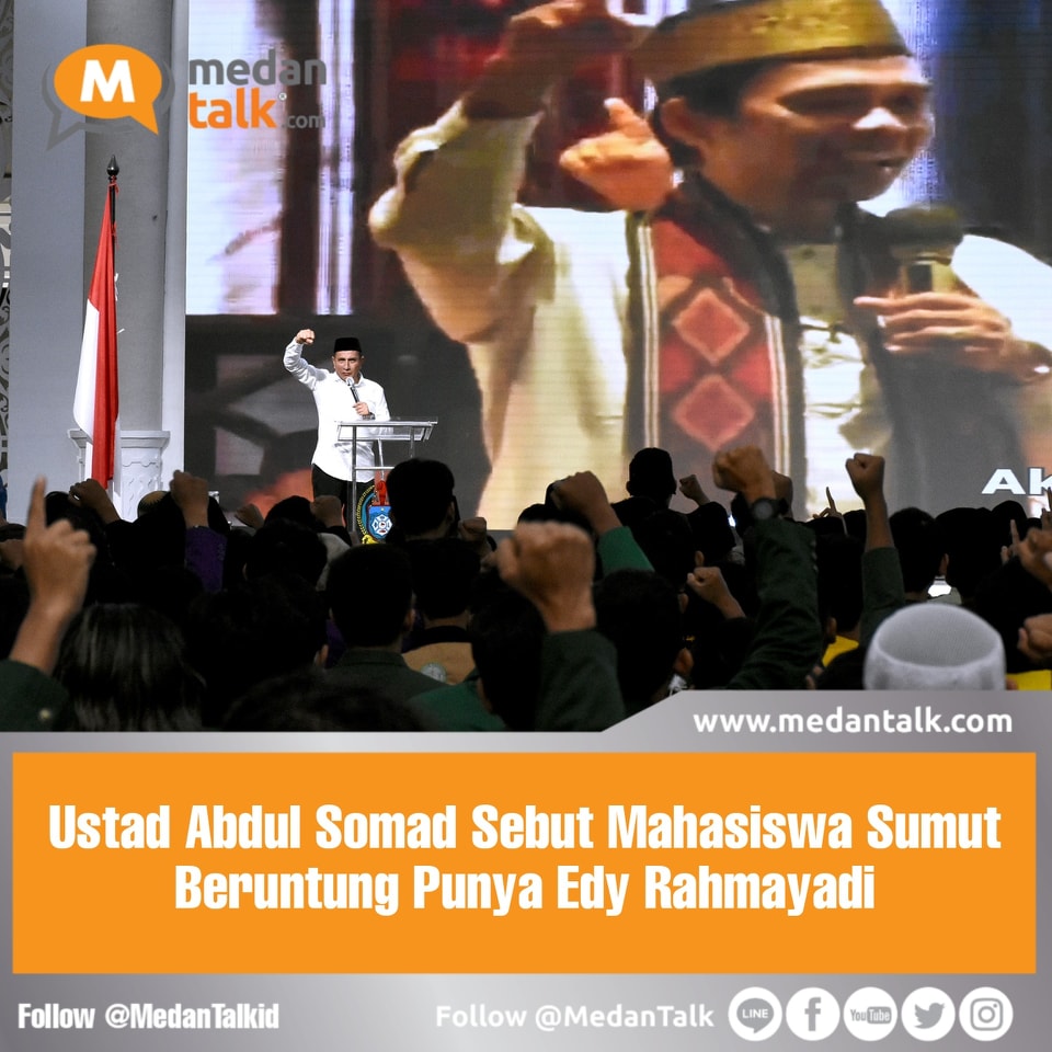 Ustad Abdul Somad Sebut Mahasiswa Sumut Beruntung Punya Edy Rahmayadi Mahasiswa di