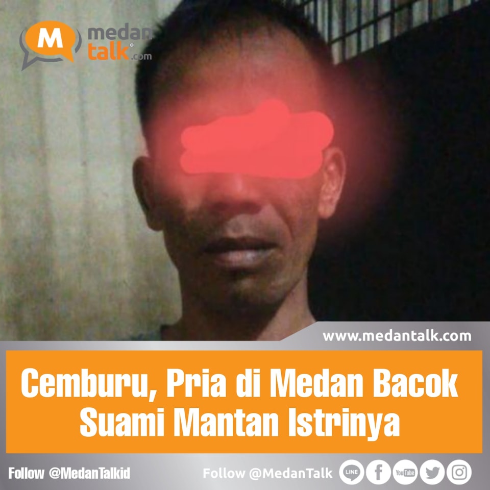 Cemburu, Pria di Medan Bacok Suami Mantan Istrinya Suwarman membacok seorang pria
