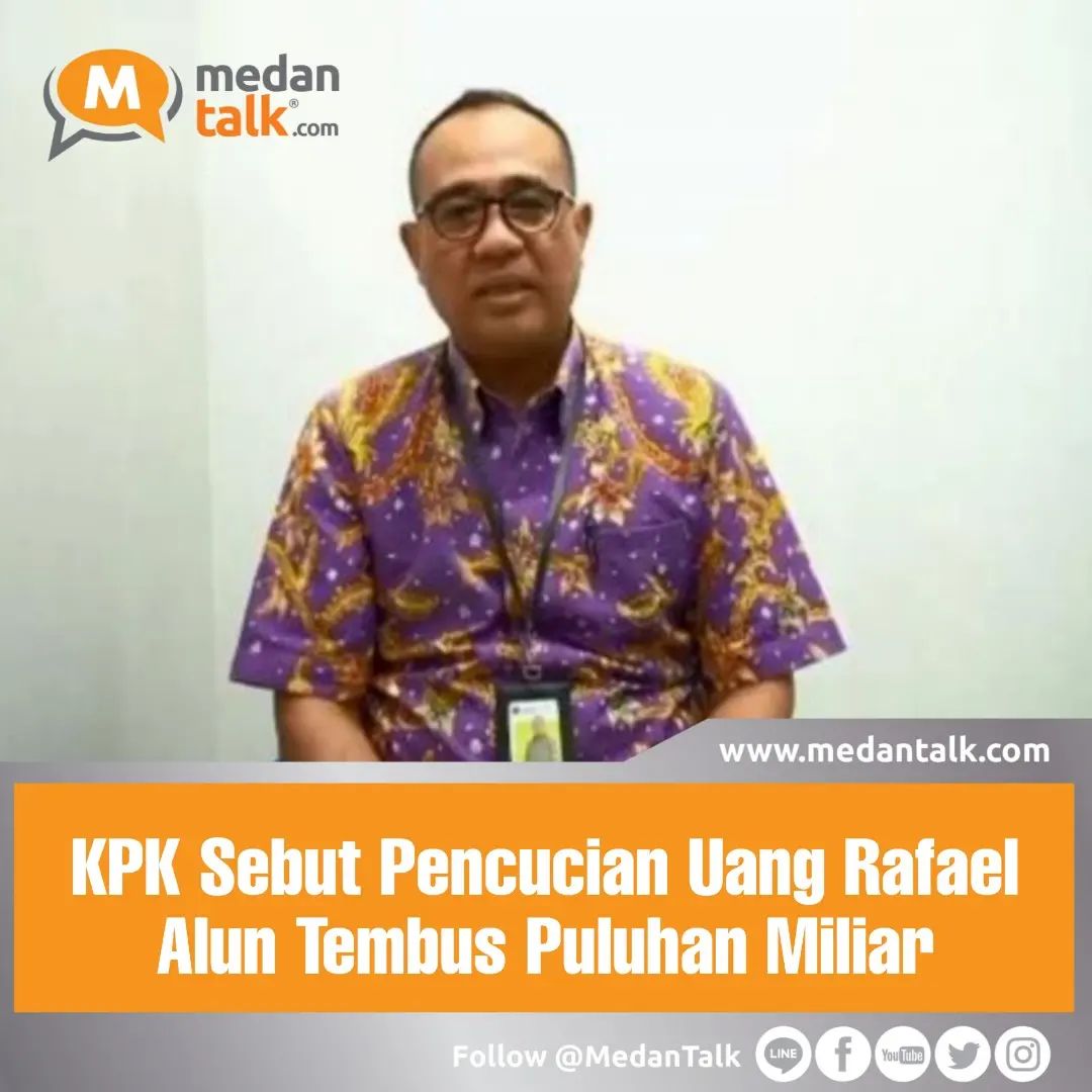KPK Sebut Pencucian Uang Rafael Alun Tembus Puluhan Miliar Komisi Pemberantasan Korupsi