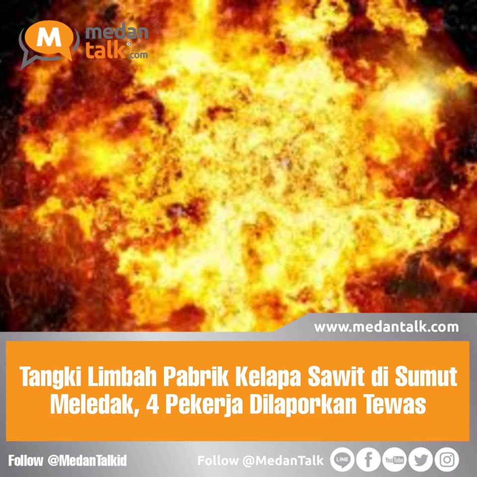 Tangki Limbah Pabrik Kelapa Sawit di Sumut Meledak, 4 Pekerja Dilaporkan Tewas