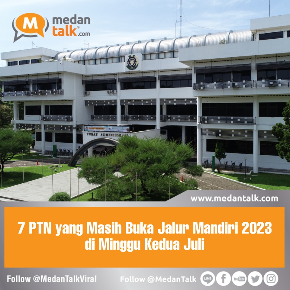 Minggu Kedua Juli 2023 Ini, Masih Ada Perguruan Tinggi Negeri (PTN ...