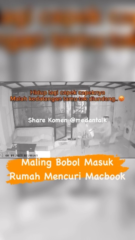 Maling Bobol Masuk Rumah mencuri dua Macbook! Menurut pengirim video, selaku korban:
