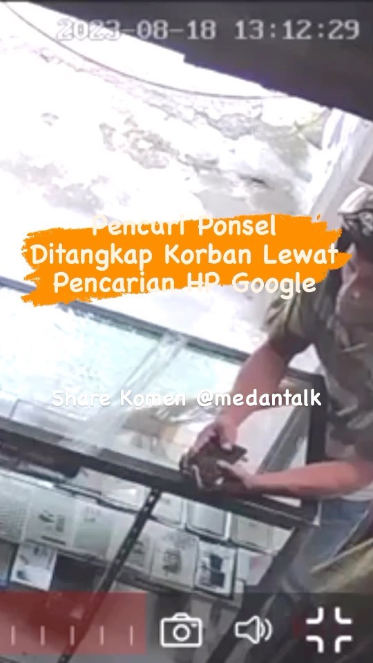 Pencuri HP dari Konter Ponsel ditangkap korbannya lewat Pencarian HP Google Menurut