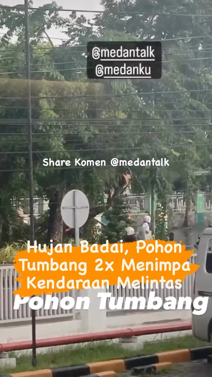Hujan badai, dua kali Pohon Tumbang di jln Sm raja Medan Depan