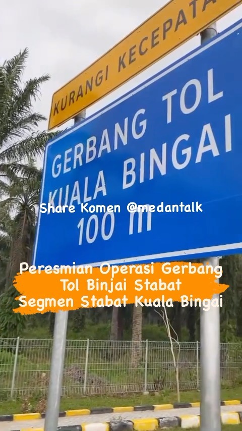 Peresmian operasi gerbang tol binjai stabat segmen stabat kuala bingai Ada yang