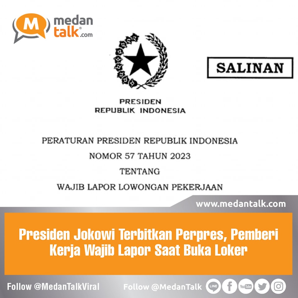 Presiden Joko Widodo menerbitkan aturan tentang wajib lapor lowongan pekerjaan. Peraturan ini