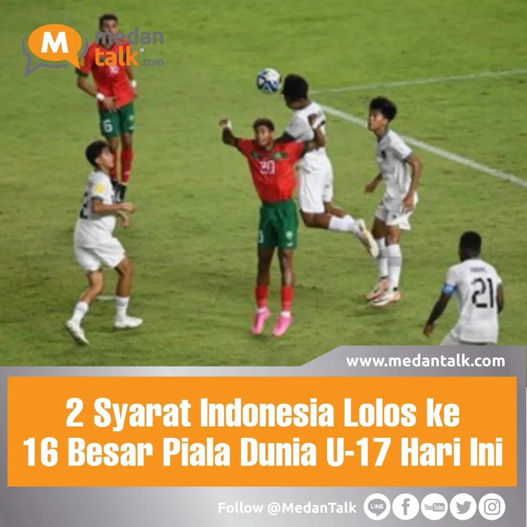 2 Syarat Indonesia Lolos ke 16 Besar Piala Dunia U-17 Hari Ini