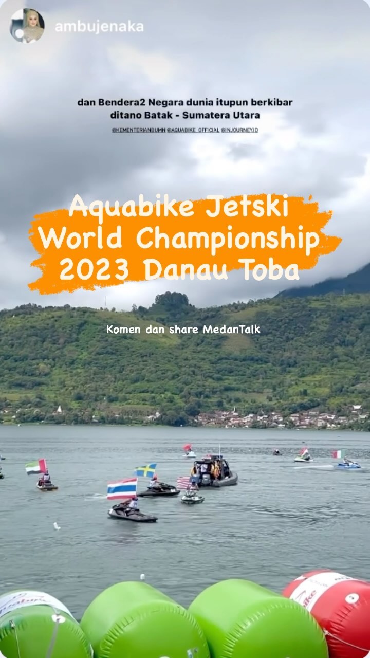 Aquabike Jetski World Championship 2023 Danau Toba digelar di 4 kabupaten, yakni Samosir, Karo, Dairi, dan Toba. Ajang internasional ini berlangsung mulai 22 hingga 26 November 2023.
Aquabike Jetski World Championship 2023 Danau Toba digelar di 4 kabupaten, yakni Samosir, Karo, Dairi, dan Toba. Ajang internasional ini berlangsung mulai 22 hingga 26 November 2023.
Siapa nih yang nonton?