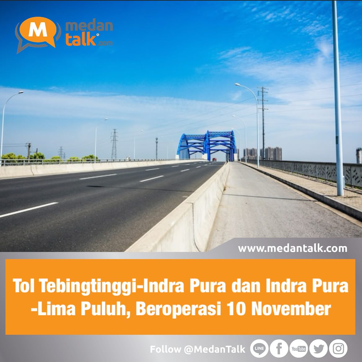 Tol Tebingtinggi-Indra Pura dan Indra Pura-Lima Puluh, Beroperasi 10 November PT Hutama