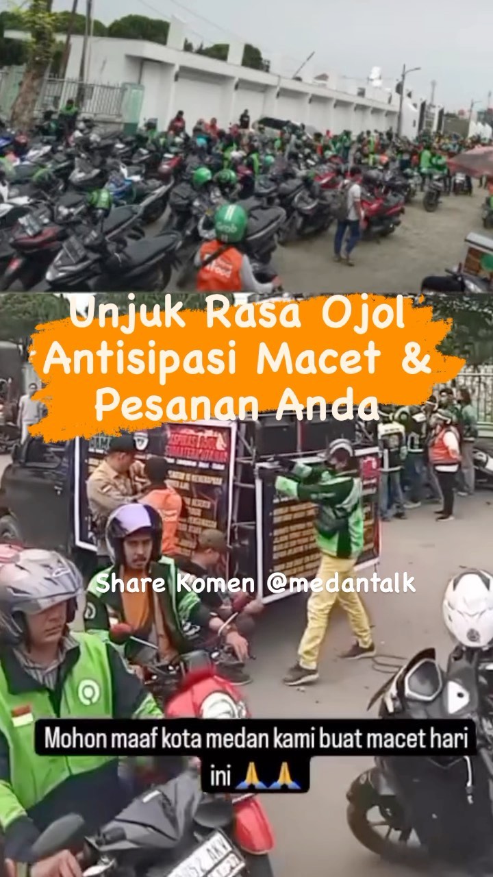 Unjuk Rasa Ojol di seputaran kota Medan. Masyarakat dihimbau untuk antisipasi lalulintas