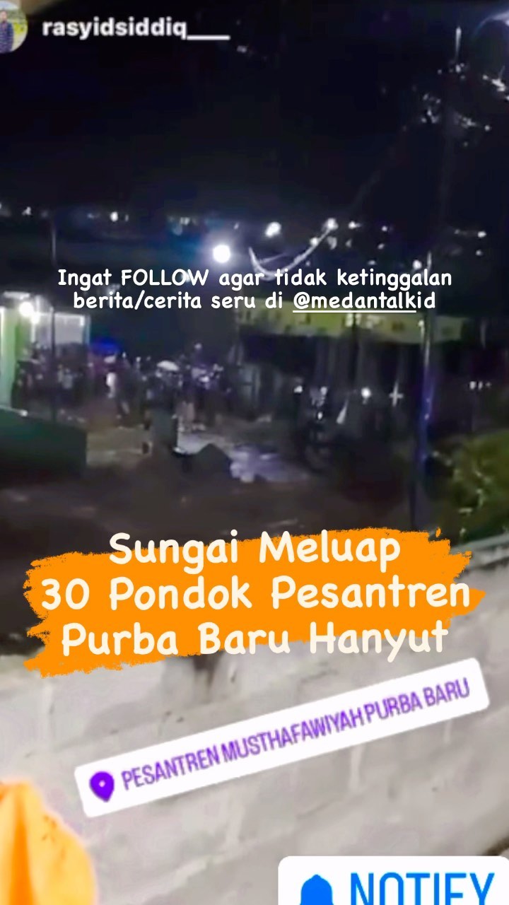 Sungai Meluap, 30 Pondok Pesantren Purba Baru Hanyut Sebanyak 30 lebih pondok