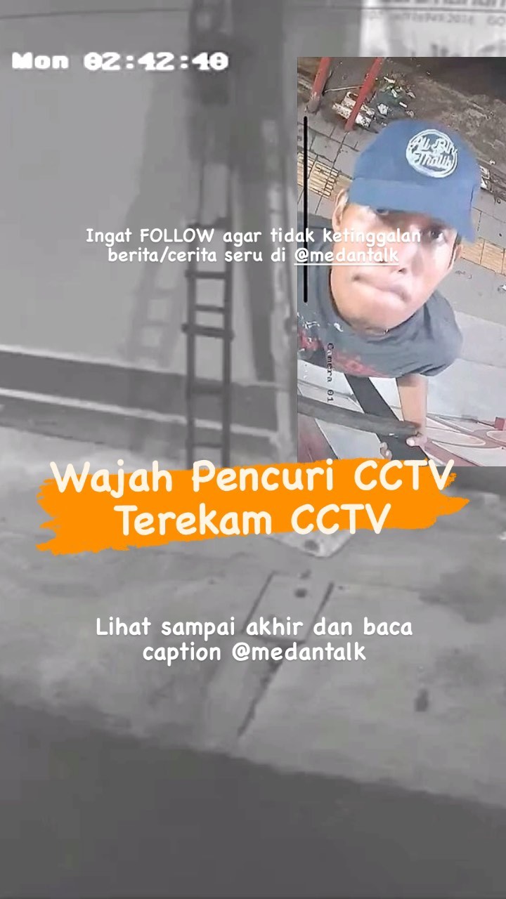 Wajah pencuri CCTV terekam CCTV
Menurut pengirim video: “Kronologis kejadian pada tgl 25 des 2023 dini hari pukul 02.36. CCTV di curi tepatnya di Tebing Tinggi, Jl Thamrin. Kronologis rekaman pas ketika CCTV dicuri dan dipotong kabel sehingga CCTV langsung terputus di saat itu juga. Tetapi data masi ada tersimpan sehinggal ada pertinggal muka pencuri nya.
Total ada 3 buah CCTV di curi. Dan tetangga juga ada yang kena, diduga dengan orang yang sama tetapi hasil rekaman CCTV mereka tidak terekam muka pelaku, hanya 1 cctv ini yang terekam jelas muka pelaku”
Ada yang tanda?
+ Agar jangkauan postingan ini bisa meluas, jangan lupa untuk selalu like setiap postingan kami dan juga tinggalkanlah komentar meski hanya sekedar emoticon. 🥰
Ingat FOLLOW agar tidak ketinggalan berita/cerita seru di @medantalk