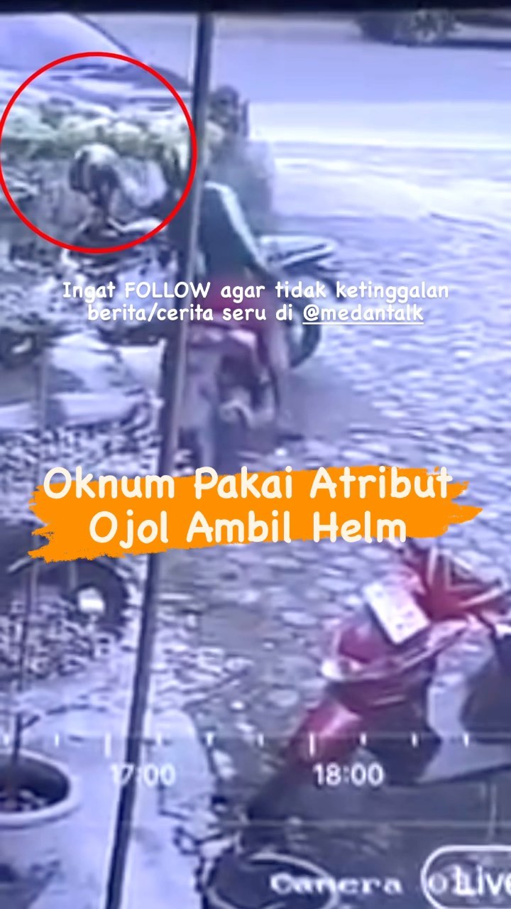 Sedang Ngajar, Helm dicuri Oknum pakai atribut Ojol di Medan Menurut pengirim