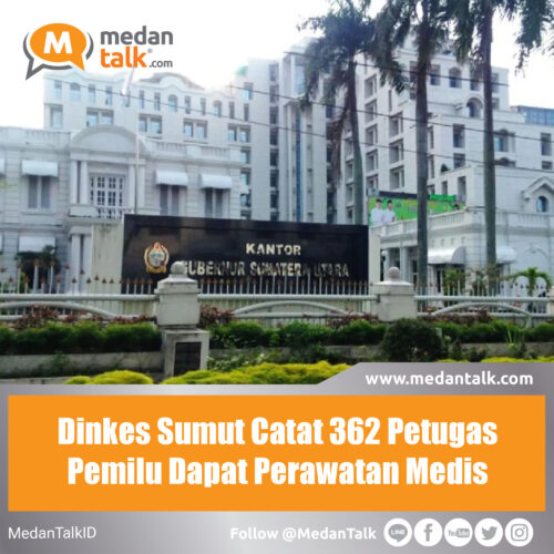 Dinkes Sumut Catat 362 Petugas Pemilu Dapat Perawatan Medis Dinas Kesehatan Provinsi