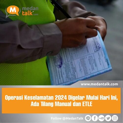 Operasi Keselamatan 2024 Digelar Mulai Hari Ini, Ada Tilang Manual dan ETLE