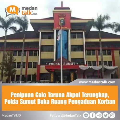 Penipuan Calo Taruna Akpol Terungkap, Polda Sumut Buka Ruang Pengaduan Korban Polda