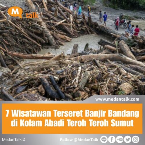 7 Wisatawan Terseret Banjir Bandang di Kolam Abadi Teroh Teroh Sumut Banjir