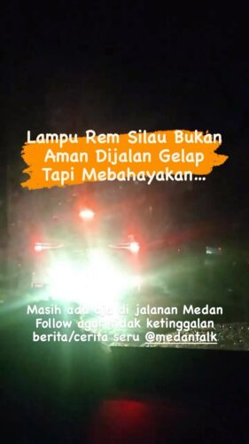 Lampu Rem Silau Mobil bukan aman di jalanan gelap tapi membahayakan pengguna