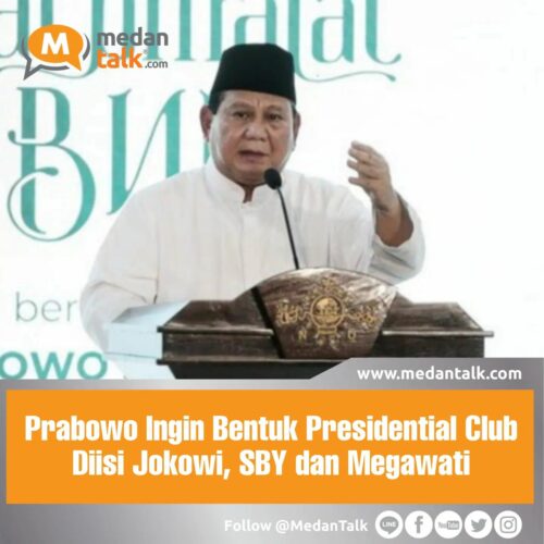 Prabowo Ingin Bentuk Presidential Club Diisi Jokowi, SBY dan Megawati Presiden terpilih