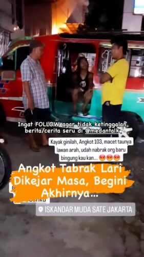 Angkot lawan arah, tabrak lari dikejar masa semalam di Medan, akhirnya begini…