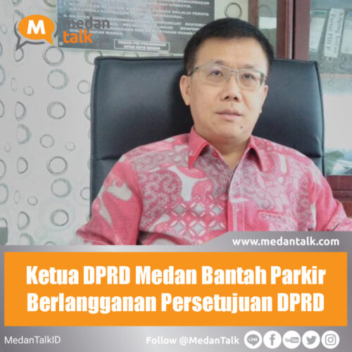 Ketua DPRD Medan Bantah Parkir Berlangganan Persetujuan DPRD Ketua DPRD Medan Hasyim