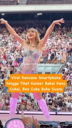 Viral Rencana Smartphone hingga Tiket Konser Bakal Kena Cukai, Bea Cukai Buka