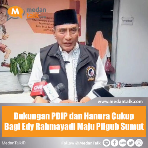 Dukungan PDIP dan Hanura Cukup Bagi Edy Rahmayadi Maju Pilgub Sumut Edy