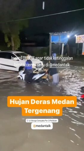 Hujan Deras melandai kota Medan hingga tergenang, sejumlah kendaraan mogok dijalan bagaimana