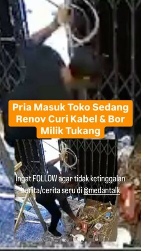 Pencurian Kabel dan Alat Bor Tukang di Medan saat toko sedang renovasi