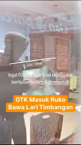 OTK masuk ke Ruko bawa lari timbangan di Medan Mau pakai untuk