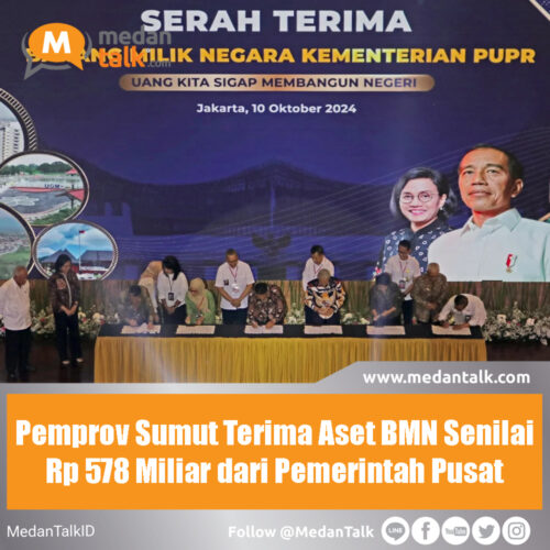 Pemprov Sumut Terima Aset BMN Senilai Rp 578 Miliar dari Pemerintah Pusat