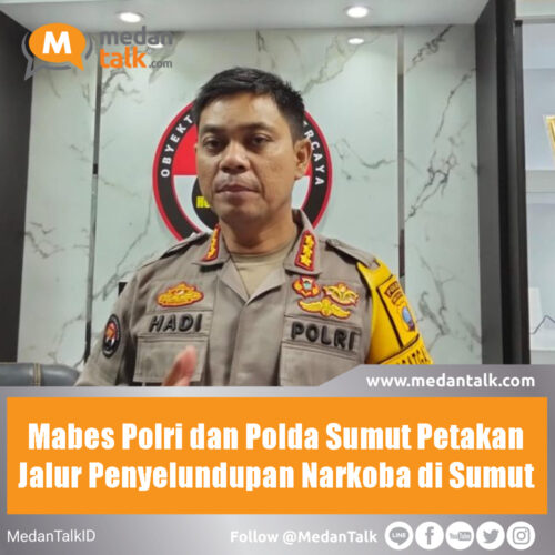 Mabes Polri dan Polda Sumut Petakan Jalur Penyelundupan Narkoba di Sumut Mabes