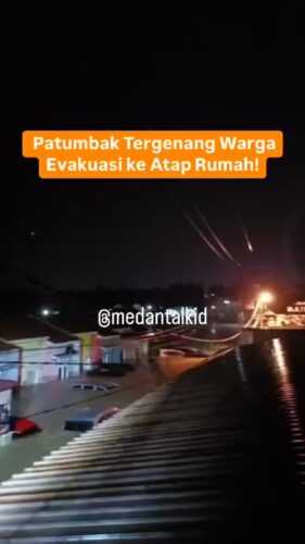 Patumbak tergenang hingga 3 meter! Warga evakuasi ke atap rumah Penghuni Villa