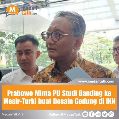 Prabowo Minta PU Studi Banding ke Mesir-Turki buat Desain Gedung di IKN