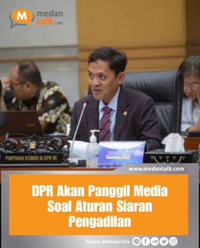 DPR Akan Panggil Media Soal Aturan Siaran Pengadilan Dewan Perwakilan Rakyat (DPR)