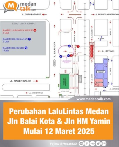 PERUBAHAN ARUS LALU LINTAS DI Jalan Balai Kota Medan & Jalan H.M