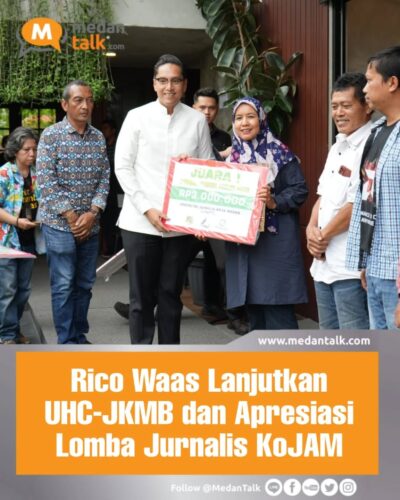 Rico Waas Lanjutkan UHC-JKMB, Apresiasi Lomba Jurnalis KoJAM Wali Kota Medan, Rico